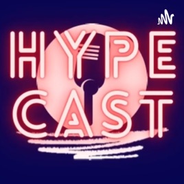 Hype Cast
