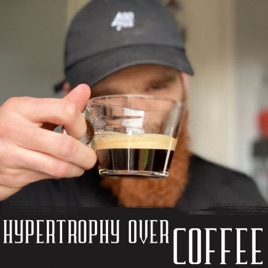 Hypertrophy Over Coffee