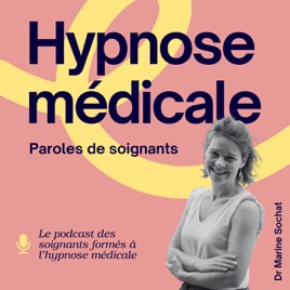 Hypnose médicale : Paroles de soignants