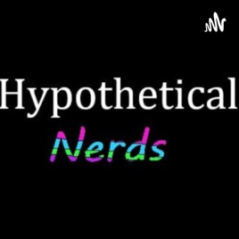 Hypothetical Nerds