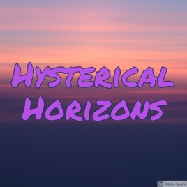 Hysterical Horizons