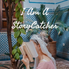 I Am A StoryCatcher