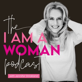 I AM A WOMAN