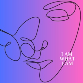 I am What I am