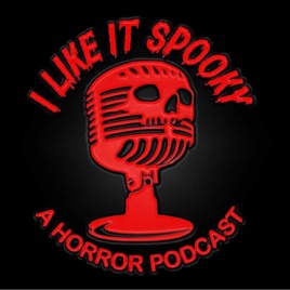 I Like It Spooky Horror Podcast