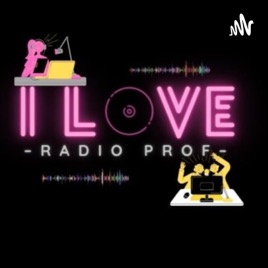 I LOVE RADIO PROF