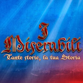 I Miserabili. Tante storie la tua storia