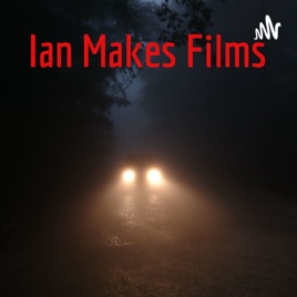 Ian Makes Films
