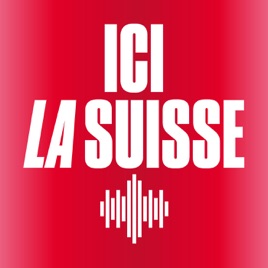 Ici la Suisse - La 1ere