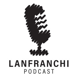 Lanfranchi Podcast