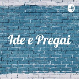 Ide e Pregai