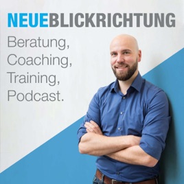 Ideen für den Businessalltag - Neue Blickrichtung Podcast