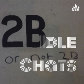 Idle Chats