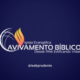 IEAB PRUDENTE - Igreja Evangélica Avivamento Bíblico de Presidente Prudente