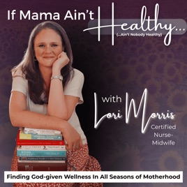 IF MAMA AIN’T HEALTHY (AIN’T NOBODY HEALTHY) - Holistic Wellness, Metabolic Health, Health Coaching, Christian Pregnanc