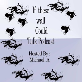 If These Walls Could Talk