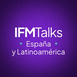 IFM Talks · España y Latinoamérica