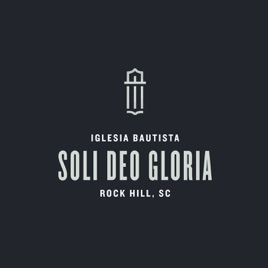 Iglesia Bautista Soli Deo Gloria
