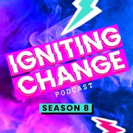 Igniting Change