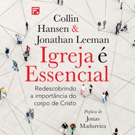 Igreja É Essencial (Audiolivro)