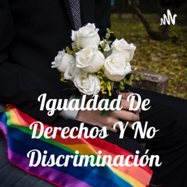 Igualdad De Derechos Y No Discriminación