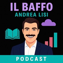 IL BAFFO Podcast - con Andrea Lisi