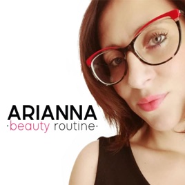 Arianna Beauty Routine