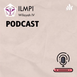 ILMPI WILAYAH 4 PODCAST