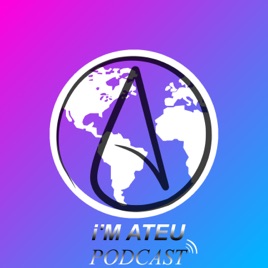 I'm Ateu Podcast