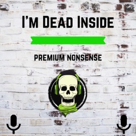I'm Dead Inside