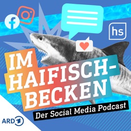 Im Haifischbecken - der Social Media Podcast
