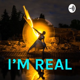 I'M REAL