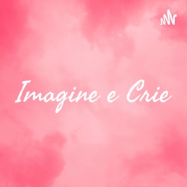 Imagine e Crie