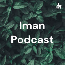 Iman Podcast
