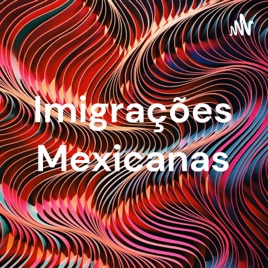 Imigrações Mexicanas