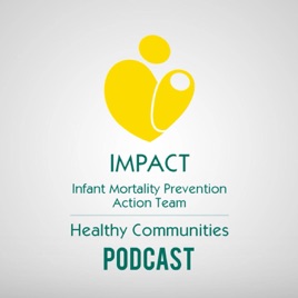 Impact: Infant Mortality Prevention Action Team