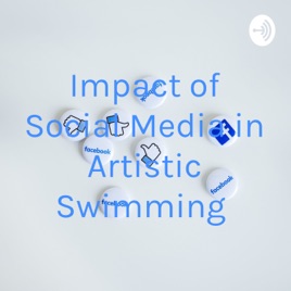 Impact of Social Media in Artistic Swimming