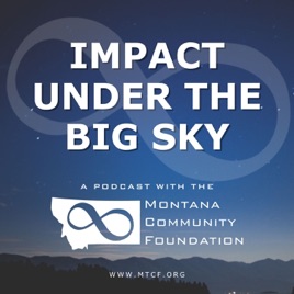 Impact Under the Big Sky: Stories of Philanthropy in Montana