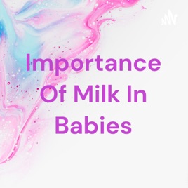 Importance Of Milk In Babies
