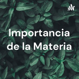 Importancia de la Materia