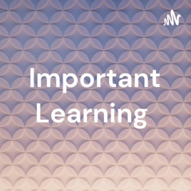 Important Learning