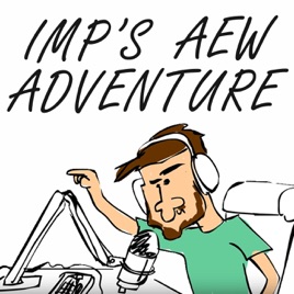 Imp's AEW Adventure