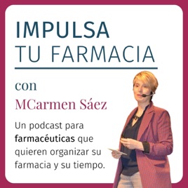 Impulsa Tu Farmacia con MCarmen Sáez
