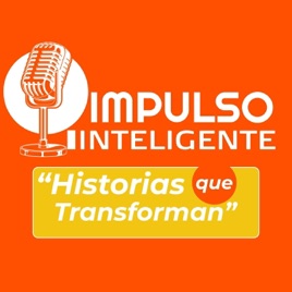 Impulso Inteligente: Historias que Transforman