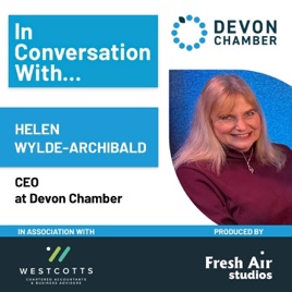 In Conversation With... from the Devon Chamber of Commerce. Supported by Westcotts.