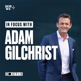 In Focus with Adam Gilchrist