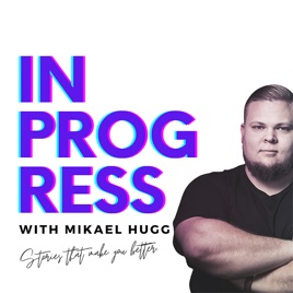 IN PROGRESS WITH MIKAEL HUGG
