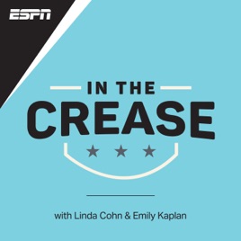 In the Crease - The ESPN NHL Podcast with Linda Cohn & Emily Kaplan