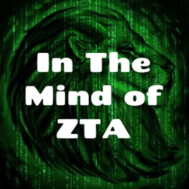 In The Mind of ZTA