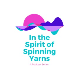 In the Spirit of Spinning Yarns